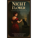 Night Flower