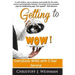 Getting to WOW!: Everybody WINS with 5 Star Service