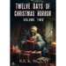 Twelve Days of Christmas Horror Volume Two