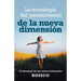 La Tecnología Del Pensamiento De La Nueva Dimensión: -El Amanecer De Una Nueva Civilización-