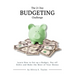 The 21 Day Budgeting Challenge: Learn How to Set up a Budget, Pay of Debts and Make the Most of Your Money
