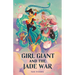 Girl Giant and the Jade War