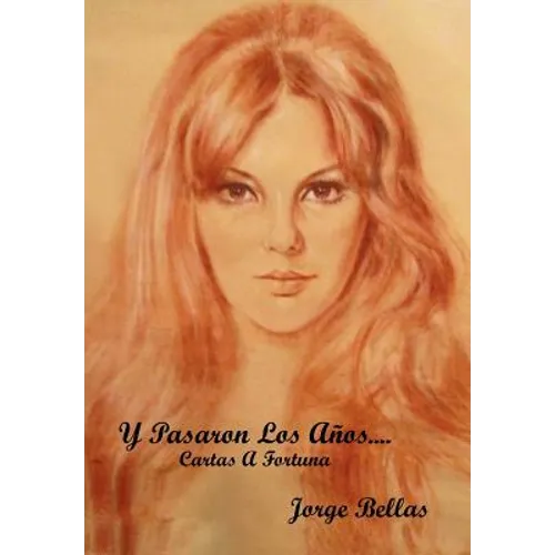 Y Pasaron Los Anos....: Cartas a Fortuna