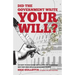 Did the Government Write Your Will?