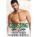 Crossing the Line: A Steamy Contemporary Single Dad Romance