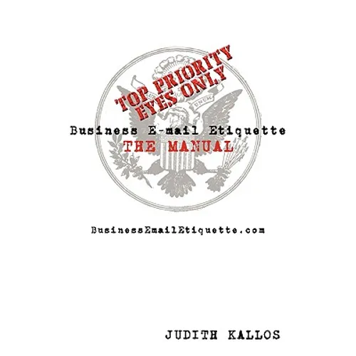 Business E-mail Etiquette THE MANUAL