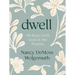 Dwell: 30 Days with God in the Psalms: A Devotional