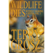 Wildlife Dies Without Making A Sound, Volume 1: The Adventures of Terry Grosz, U.S. Fish and Wildlife Service Agent
