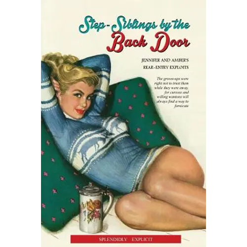 Step-Siblings by the Back Door: Jennifer and Amber's Rear-Entry Exploits