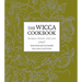 The Wicca Cookbook: Recipes, Ritual, and Lore
