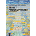 Selbst Philosophieren: Ein Methodenbuch