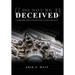 Do Not Be Deceived