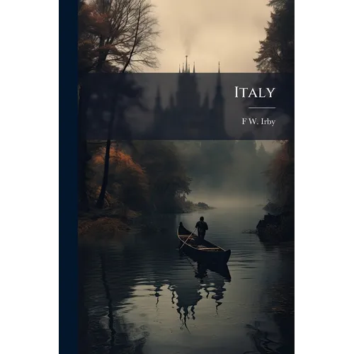 Italy: Original Poems And Translations