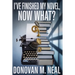 I've Finished My novel: Now What?