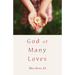 God of Many Loves