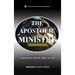 The Apostolic Ministry: Exploring the Apostolic Office and Gift