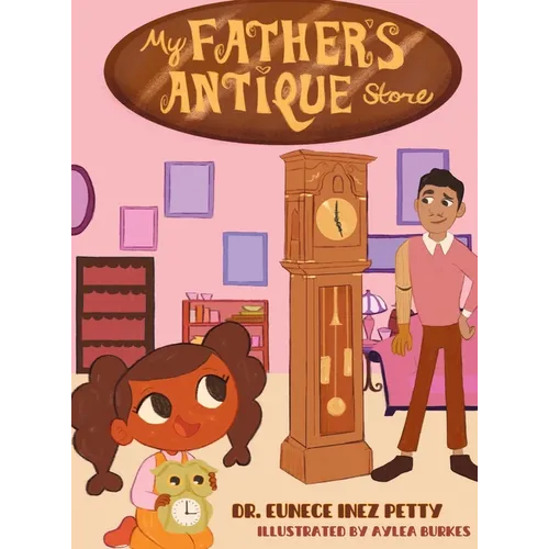 My Father's Antique Store