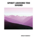 Spirit Around The Sound