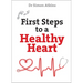 First Steps to a Healthy Heart