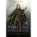 Path of the Specialist: (Path of the Ranger Book 6)