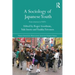 A Sociology of Japanese Youth: From Returnees to NEETs