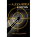 Alexandria Reborn: Book 2 of The Alexandria Rising Chronicles