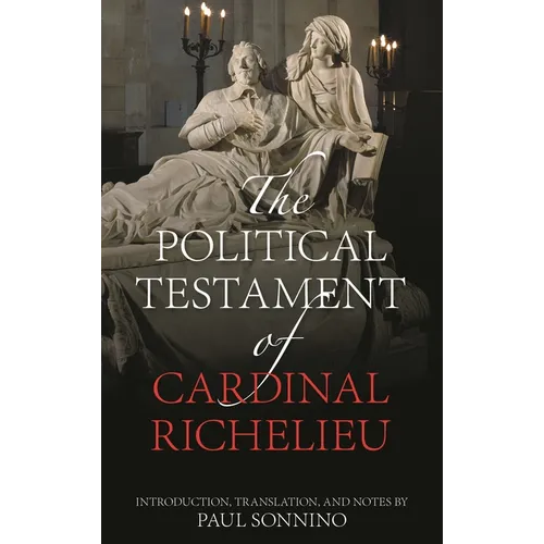 The Political Testament of Cardinal Richelieu