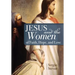 Jesus and the Women of Faith, Hope, and Love