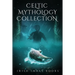 Celtic Mythology Collection 2