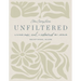 Unfiltered Devotional Guide