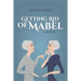 Getting Rid of Mabel