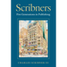 Scribners: Five Generations in Publishing