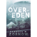 It's Over or It's Eden