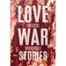 Love War Stories