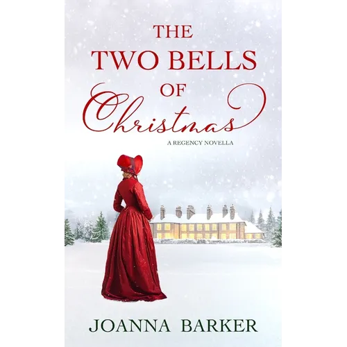 The Two Bells of Christmas: A Regency Romance Novella