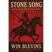 Stone Song: A Novel of the Life of Crazy Horse
