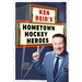 Ken Reid's Hometown Hockey Heroes