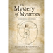 The Mystery of Mysteries: Decoding the Divine Proportions of the Human Body Through Art, Anatomy, and Sacred Geometry
