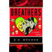 Breathers: A Zombie's Lament