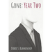 Gone: Year Two
