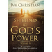 Shielded by God's Power: The Survival Kit: From Childhood Abuse into Adulthood