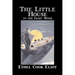 The Little House in the Fairy Wood by Ethel Cook Eliot, Fiction, Fantasy, Literary, Fairy Tales, Folk Tales, Legends & Mythology