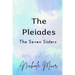 The Pleiades: The Seven Sisters