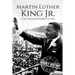 Martin Luther King Jr.: A Life From Beginning to End