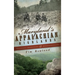 Maryland's Appalachian Highlands: Massacres, Moonshine & Mountaineering