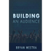 Building An Audience