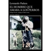 El Hombre Que Amaba a Los Perros (Edición 15 Aniversario) / The Man Who Loved Dogs (15th Anniversary Edition)