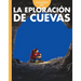 Curiosidad Por La Exploración de Cuevas