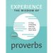 Experience the Wisdom of Proverbs: 31 Days of Reading, Learning, and Living God's Word