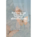Raising up into the higher dimensions: Channeled messages from the Pleiadian Council of Nine